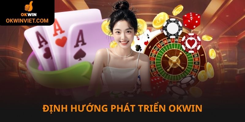 Đinh hướng giúp Liên minh Okwin vững bền