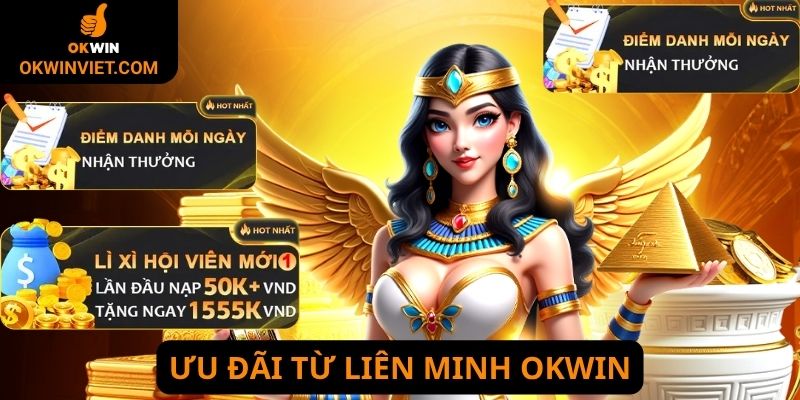 Ưu đãi từ liên minh Okwin cho hội viên