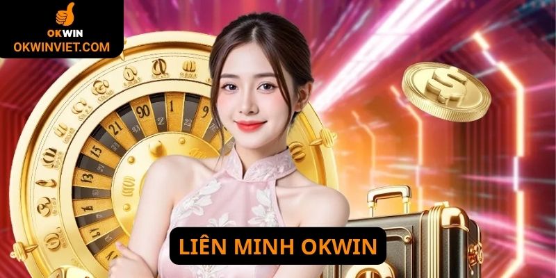 Liên minh Okwin vững bền theo thời gian