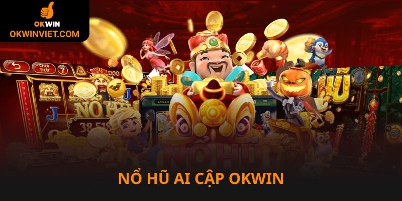 Nổ hũ Ai Cập Okwin Slots Games Đỉnh