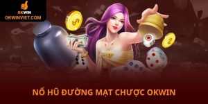 Nổ hũ đường mạt chược tại Okwin nổi tiếng nhất nhì