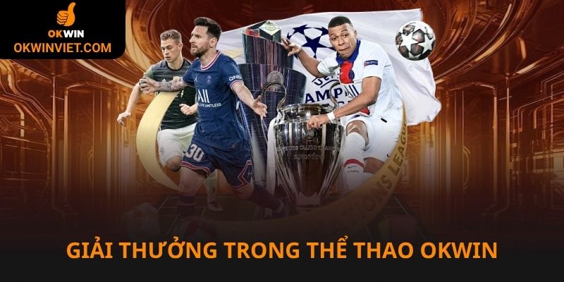 Nhiều giải thưởng hấp dẫn tại thể thao Okwin